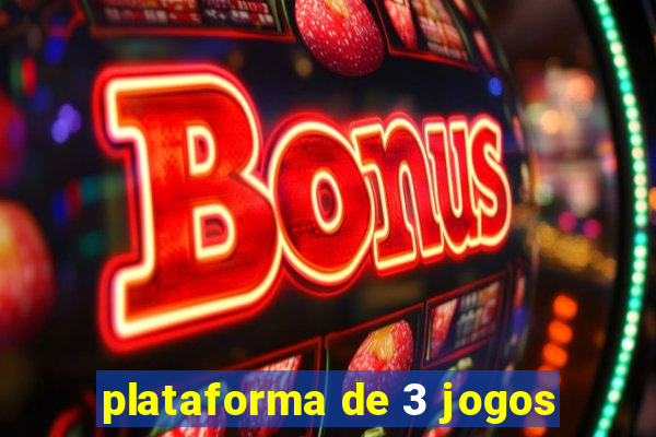 plataforma de 3 jogos